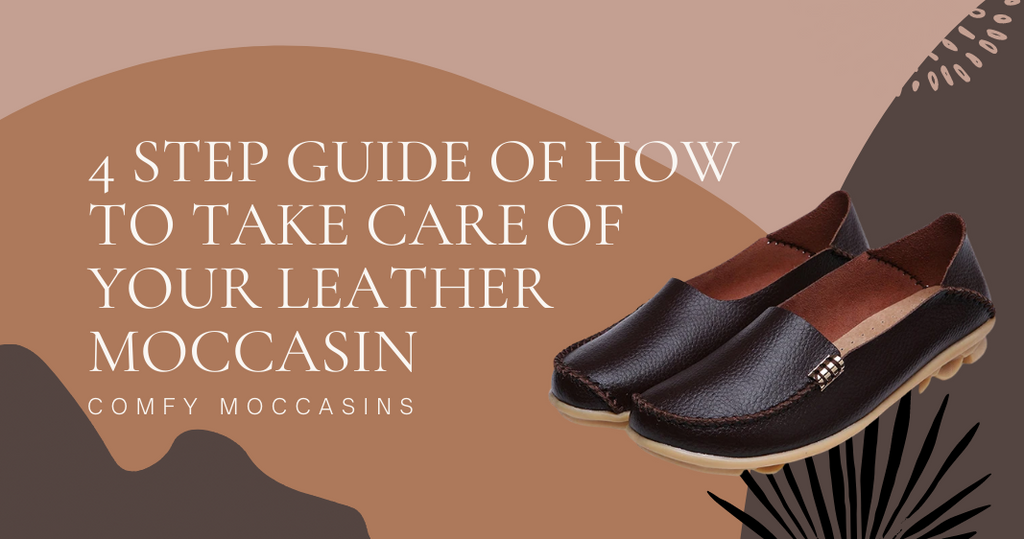 4 Step Guide of How to Take Care of Leather Your Moccasins